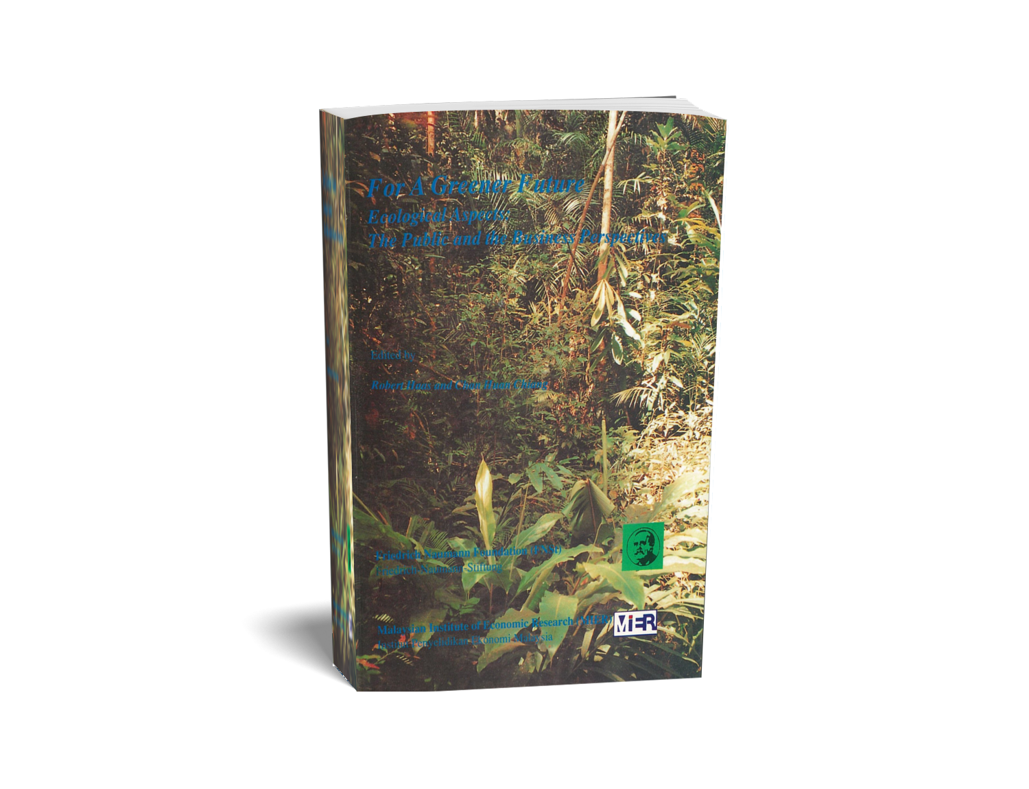 For A Greener Future, Ecological Aspects: The Public and the Business Perspectives For A Greener Future, Ecological Aspects: The Public and the Business Perspectives